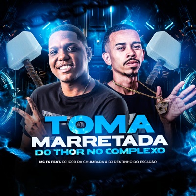 Toma Marretada do Thor no Complexo - Single