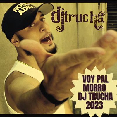 Voy Pal Morro Dj Trucha 2023 - Single