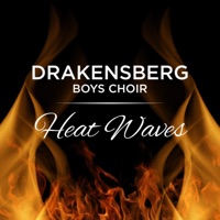 Heat Waves - Single - Drakensberg Boys Choir