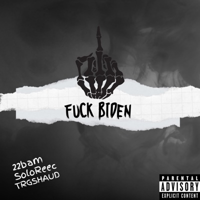 Fuck biden (feat. Solo reec & Trg Shaud) - Single