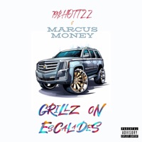 Grillz On Escalades (feat. Marcus Money) - Single - 79$hottzz