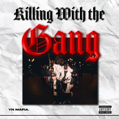 Killing With the Gang (feat. Onesebben, BluesoloAzul & Maculkinn) - Single
