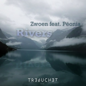 Rivers (feat. Pëonia) - EP