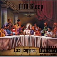 Last supper (0so,Dspaid,Medication) (feat. Dee Muni) - Single - Noo Sleep