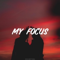 My Focus - Single - EV3RYTHING