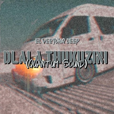 EL VeetoniQ Deep - Dlala Thukuzini (feat. Rigo_Lion)