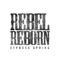 Rebel Reborn - Cypress Spring lyrics