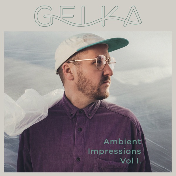 Ambient Impressions Vol. 1 (DJ Mix)