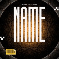 Name - Single - Wiser Observer