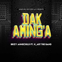 Dak Aming'a - Single - Brizy Annechild & H_art the Band