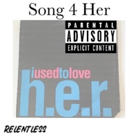 Song 4 Her - Single - Relentless