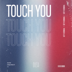 Touch You - Single