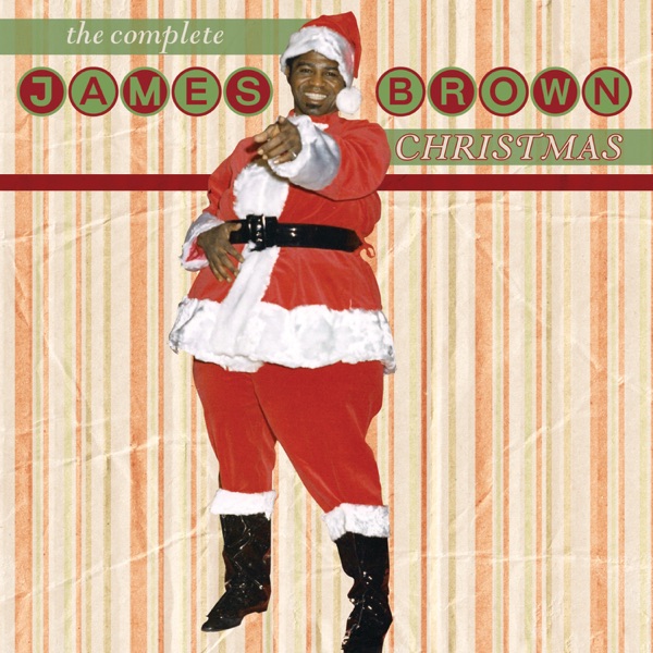 The Complete James Brown Christmas - James Brown