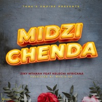 Midzichenda (feat. Kelechi Africana) - Single - Ziky Mtanah