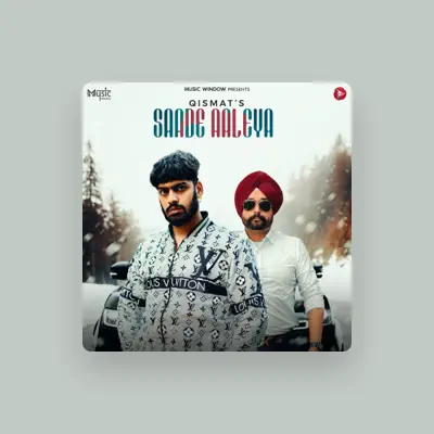 Listen to Qismat, watch music videos, read bio, see tour dates & more!