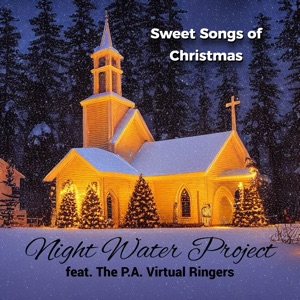 Sweet Songs of Christmas (feat. The P.A. Virtual Ringers)