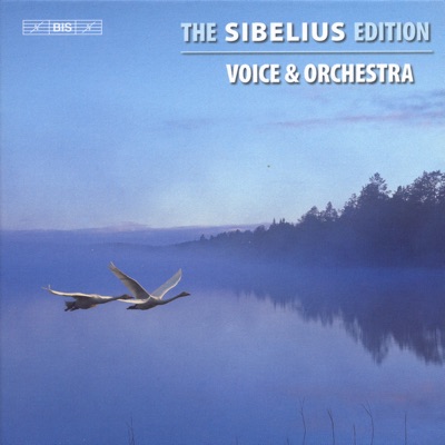Sibelius, J.: Sibelius Edition, Vol.  3 - Voice and Orchestra