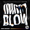 Imma Blow - Single