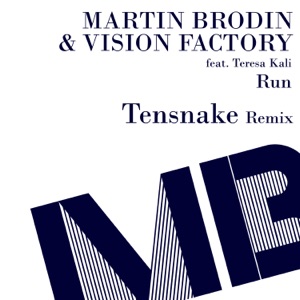 Run (Tensnake Remix) [feat. Teresa Kali] - Single