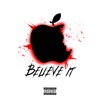 Believe it (feat. Jiggy Boy Tax) - Single