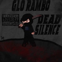 Dead Silence - Single - Glo Rambo