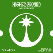 Higher Ground: Solardo in Seattle, Aug 6, 2023 (DJ Mix) artwork