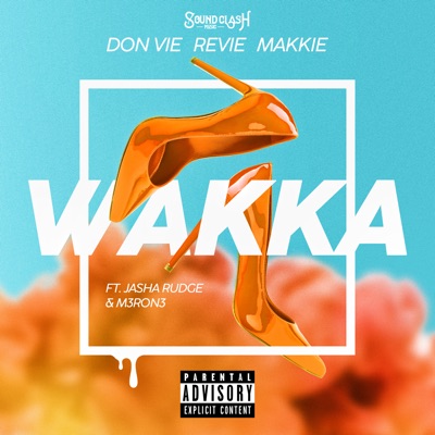 WAKKA (feat. Jasha Rudge & M3RON3) - Single
