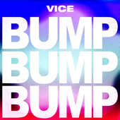 Bump Bump Bump - Vice Cover Art