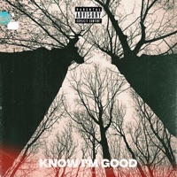 Know I'm Good - Single - MONFORT, Mad Macks & Hollow Visions