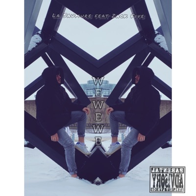 Wewewe (feat. Zack Five) - Single