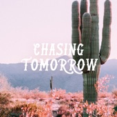 Chasing Tomorrow artwork