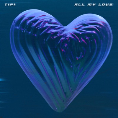All My Love - Single
