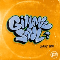 Gimme Soul - Single - X-Ray Ted
