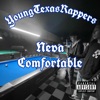 Neva Comfortable (feat. Young Gutta & Young Lando) - Single