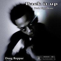 Back It Up (Freestyle) - Single - Doog Reppar