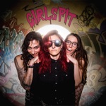 Girlspit Forever - EP