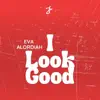 Eva Alordiah - I Look Good