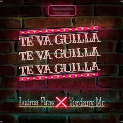 Te Va Guilla (feat. YORDANY MC) - Single