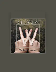 Ascolta Владимир Хаманов, guarda video musicali, leggi la biografia, vedi le date del tour & altro!