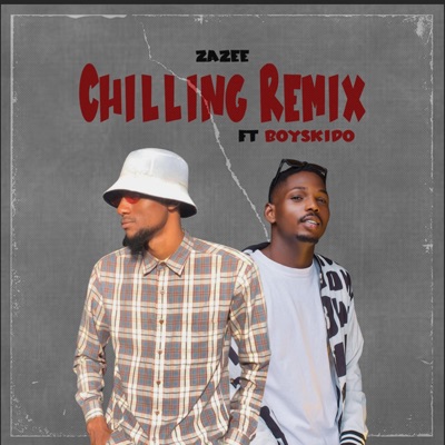 Chilling (feat. Boyskido) [Remix] - Single