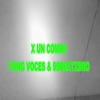 X UN COMBO (feat. 99Beatz) - Single