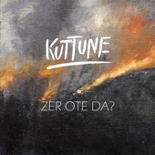 Kuttune - Zer ote da?