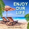 Enjoy Our Life (feat. Cameron S.) - Single