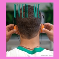Over Me - Single - Internet Tears