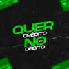 Quer No Crédito Ou No Débito (feat. MC Luiggi) - Single