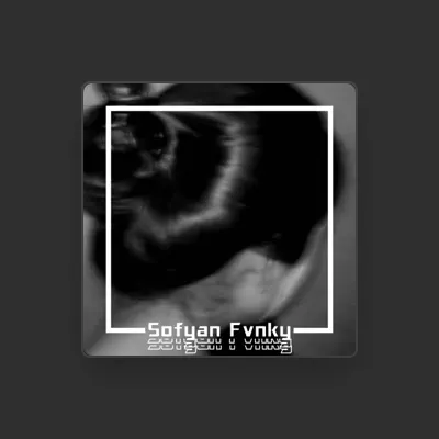 Listen to Sofyan Fvnky, watch music videos, read bio, see tour dates & more!