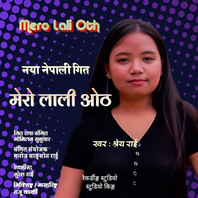 Mero Lali Oth (feat. Shreya Rai & Momilan Sunuwar) - Single