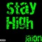 Stay High - jaion lyrics