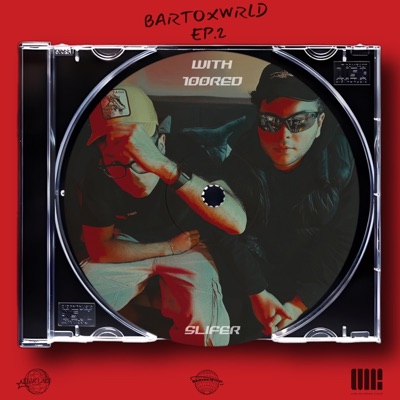 BARTOXWRLD EP2 // SLIFER (feat. 100Red) - Single