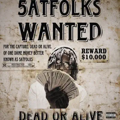 Listen to Wanted by 5atfolks